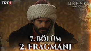 Mehmed Fetihler Sultanı 7 Bölüm 2 Fragmanı trt1 [upl. by Nerine]