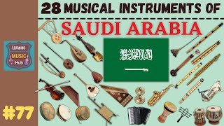 28 MUSICAL INSTRUMENTS OF SAUDI ARABIA  LESSON 77  LEARNING MUSIC HUB [upl. by Ylam]