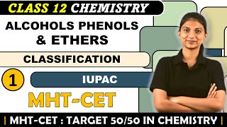 ALCOHOLS PHENOLS ETHERS CLASSIFICATION AND IUPAC  MHTCET  MCQ SERIES [upl. by Oba298]