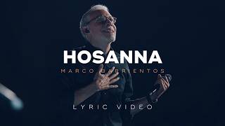 Hosanna Videolyric  Marco Barrientos [upl. by Ursel]