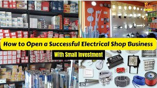 How to Open a Successful Electrical Shop Business With Small Investment [upl. by Yessac]