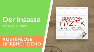 🎧 Der Insasse von Sebastian Fitzek  Kostenlose Hörbuch Demo [upl. by Sayers339]