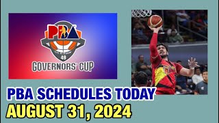 PBA SCHEDULE TODAY AUGUST 31 2024  PBA GOVERNORS’ CUP 20242025  PBA SEASON 49 [upl. by Dolli756]