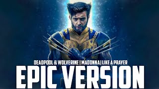 DEADPOOL amp WOLVERINE  LIKE A PRAYER EPIC VERSION [upl. by Beltran]