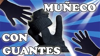 Cómo hacer un muñeco con guantes 2 Formas [upl. by Ulani]