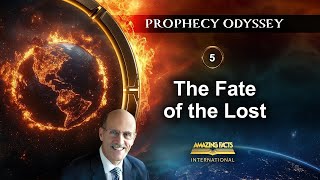 Prophecy Odyssey  05  The Fate of the Lost  Doug Batchelor [upl. by Etterrag]