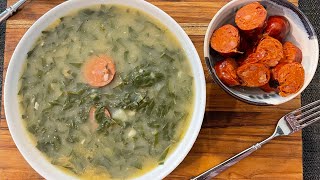 Caldo Verde Green Soup with Collard Greens and Sausages [upl. by Tteltrab]