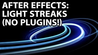 After Effects Tutorial Awesome Light Streaks With No Plugins [upl. by Isdnil]