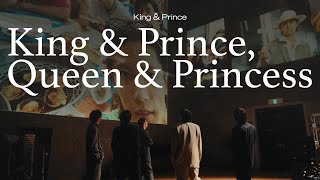 King amp Prince「King amp Prince Queen amp Princess」MV YouTube Edit [upl. by Porche628]