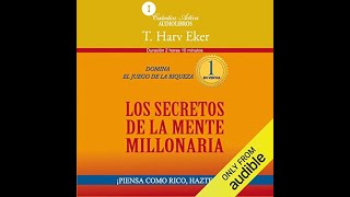 Los secretos de la mente millonaria AudioLibro  T Harv Eker [upl. by Ayian]