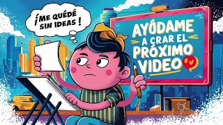 ¡Me Quedé Sin Ideas Ayúdame a Crear el Próximo Video 🔥 [upl. by Madelina]