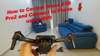 How to FLY Drone E99 Pro2 and Connect to Phone using WIFI [upl. by Sajovich]