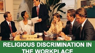 Religious Discrimination in the Workplace Know Your Rights [upl. by Gorski]