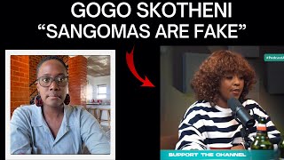 GOGO SKOTHENI  quotSANGOMAS ARE FAKEquot [upl. by Pegeen]