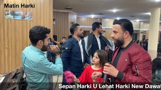 sepan harki u lehat harki new dawat akre 2022 [upl. by Eissoj]