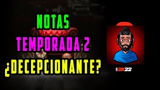 NBA 2K22  Notas Temporada 2  ¿Ha sido decepcionante [upl. by Thorlie]