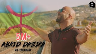 MO TEMSAMANI  ABRID DAZIRA  أَبْرِيذْ دَازِيرَى PROD Cheb RayanExclusive Music Video [upl. by Artep]