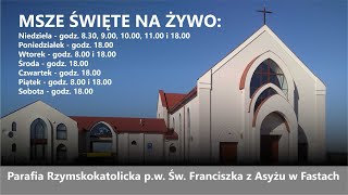 Parafia Fasty  Msze Święte na żywo [upl. by Nivlen318]