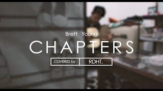 Chapters Brett Young Acoustic Cover by RDHT [upl. by Eninnaj]