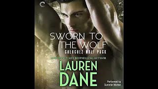 Sworn to the Wolf Cherchez Wolf Pack audiobook 1 LDane [upl. by Sashenka950]