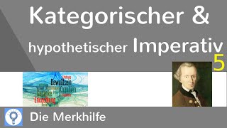 Kategorischer und hypothetischer Imperativ  Zusammenfassung  Kant 5  Ethik 25 [upl. by Dnaleel]