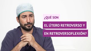 ¿Qué es el útero retroverso ¿Y en retroversoflexión [upl. by Onirefes902]