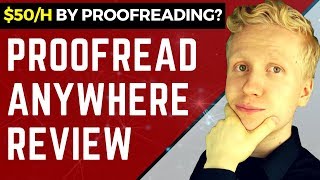 PROOFREAD ANYWHERE REVIEW I Earned 50hr Proofreading And You Can Too [upl. by Chad]