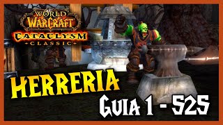 GUÍA subir HERRERIA 🔨 1  525  PROFESIONES  WoW Cataclismo Classic [upl. by Allecnirp488]