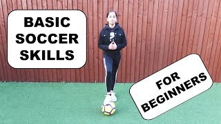 Basic Football Skills for Beginners  Soccer Tutorial [upl. by Esinal]