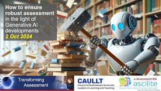 How to ensure robust assessment in the light of Generative AI developments 2 Oct 2024 [upl. by Nagol]