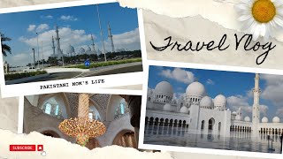 Sheikh Zayed Grand Mosque Abu Dhabi Sharjah to Abu Dhabi Travel vlog [upl. by Stronski]