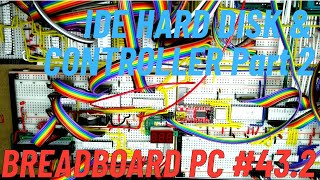 Breadboard 8088 PC 432 IDE Disk and Controller Part 2 [upl. by Boonie]