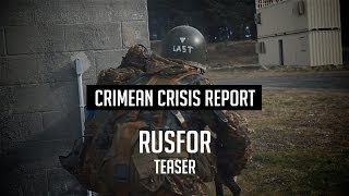 MilSim West Crimean Crisis RUSFOR Teaser [upl. by Marilin]