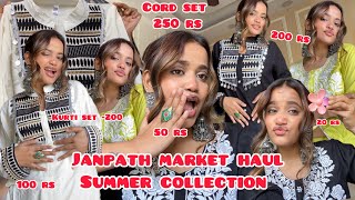 JANPATH MARKET SUMMER COLLECTION HAUL 2024 TRENDY CORD SET COTTON KURTI  STARTING PRICE ₹50 [upl. by Halstead]