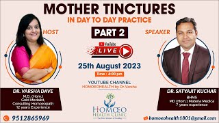 MOTHER TINCTURES IN DAY TO DAY PRACTICE  PART 2  ft Dr Satyahit Kuchar [upl. by Varney]