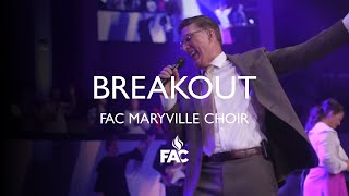 FAC Maryville Choir  Break Out [upl. by Harutek]