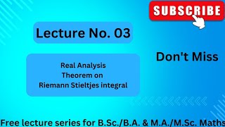 Lec No03 Real Analysis Riemann Stieltjes integral and their related theorems 💥💥💣🧠💣💥💥💣💣💥💥 [upl. by Trammel]