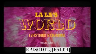 La Las world EIC  Episode 3  Faith [upl. by Marketa145]