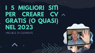 I 5 migliori siti per creare Curriculum gratis o quasi nel 2023 [upl. by Anelram463]