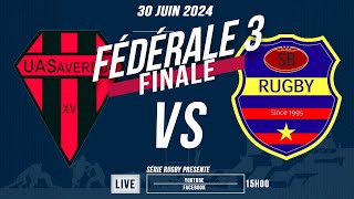 SérieRugbyLive  FINALE FRANCE Fédéral3  UA Saverdun  Servian Boujan Rugby – 30 Juin 24 [upl. by Raynor]