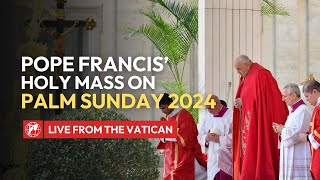 LIVE from the Vatican  Pope Francis’ Holy Mass on Palm Sunday amp Angelus prayer  March 24th 2024 [upl. by Lezirg]