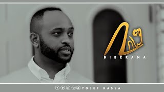 Yosef Kassa Jossy  ቢበራማ  BIBERAMA  New Protestant Music 2020 Official Lyrics [upl. by Llesirg]