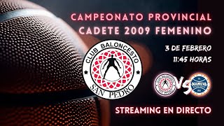 Cadete 2009 femenino CB San Pedro VS CD Manilva Basket [upl. by Elias291]