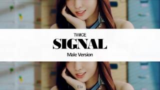 MALE VERSION TWICE  Signal [upl. by Mairem]