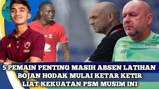 5 Pemain Penting PSM Masih Absen Latihan [upl. by Amalbergas]