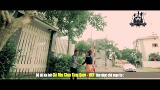 MV HD Giá Như Chưa Từng Quen  HKT [upl. by Aehsel]