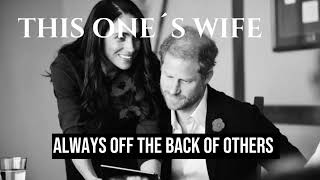 Always Off The Backs of Others Meghan Markle [upl. by Nailimixam]