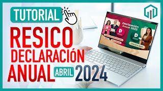 TUTORIAL DECLARACIÓN ANUAL DE RESICO 2024 PASO A PASO Y FACIL EJERCICIO 2023 [upl. by Ellirehs]