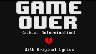 【Undertale】Determination with Original Lyrics [upl. by Annenn]