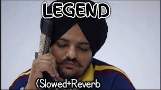 LEGEND  Sidhu Moosewala  SlowedReverb  LoFi  Sound Beat Heaven  SoundBeatHeaven [upl. by Gillespie544]